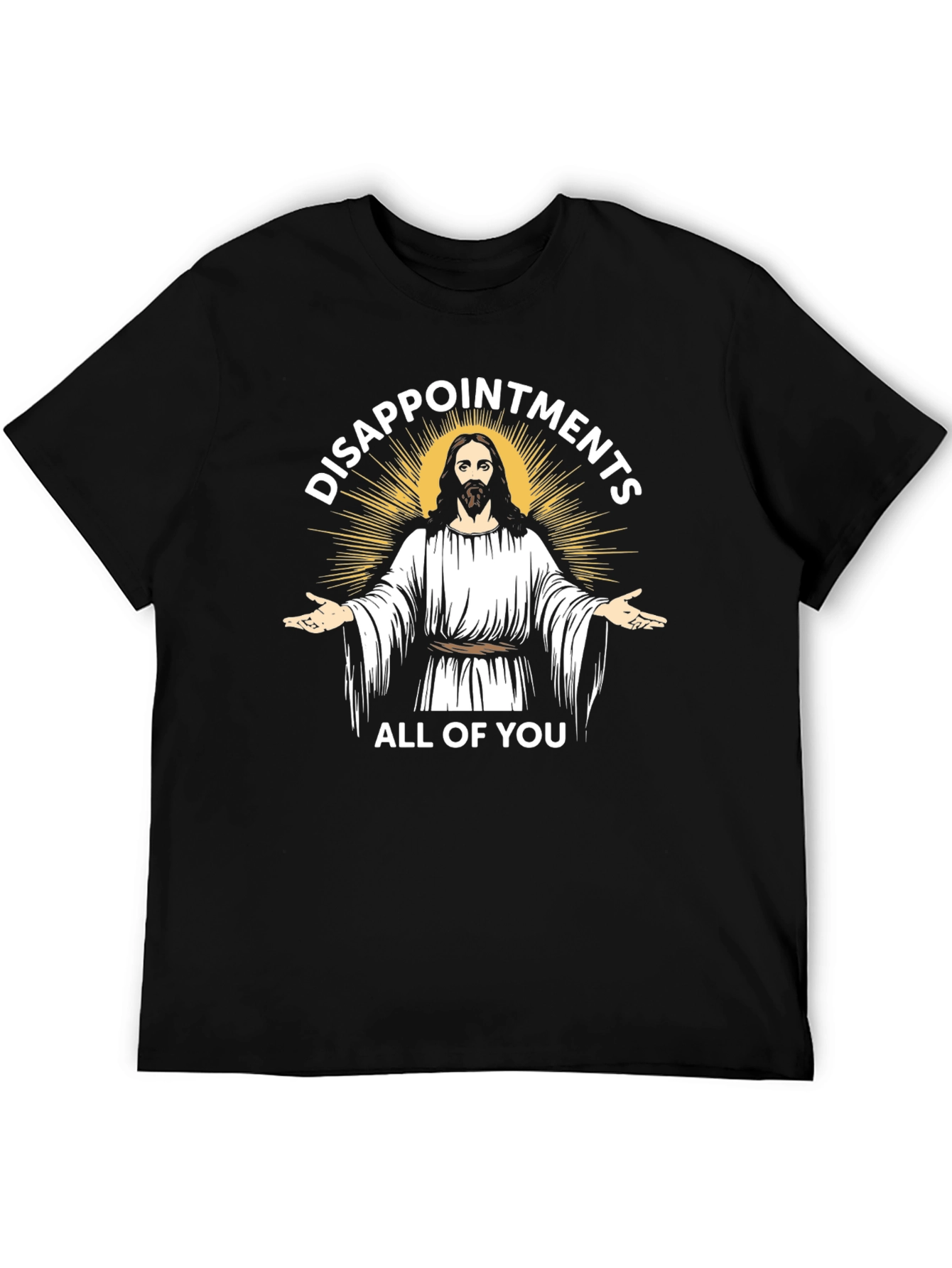 Disappointments All of You Graphic Tee