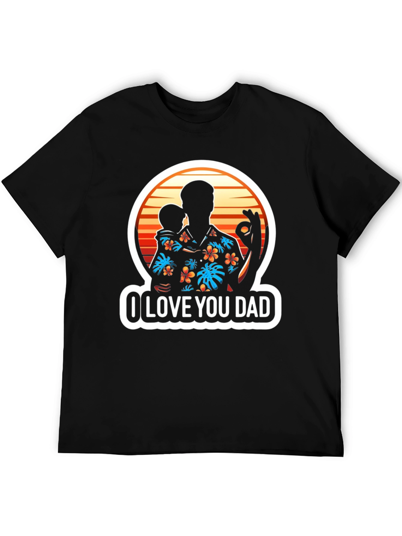 I Love You Dad T-Shirt Fathers Day Gift