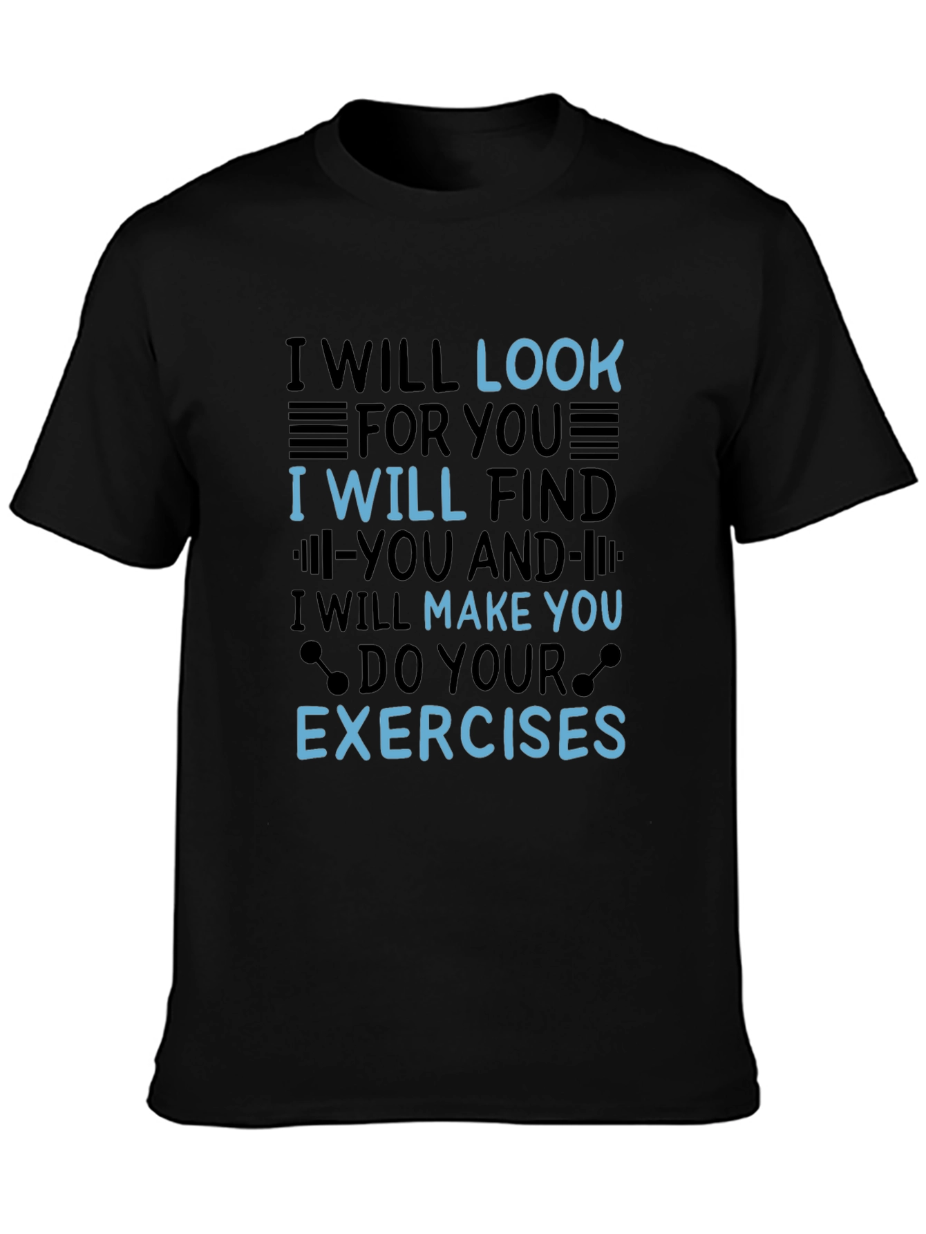 Funny Workout Motivation T-Shirt