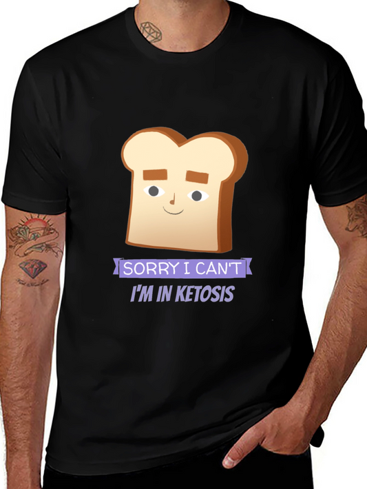 Funny Ketosis Diet T-Shirt - Sorry I Cant Im in Ketosis