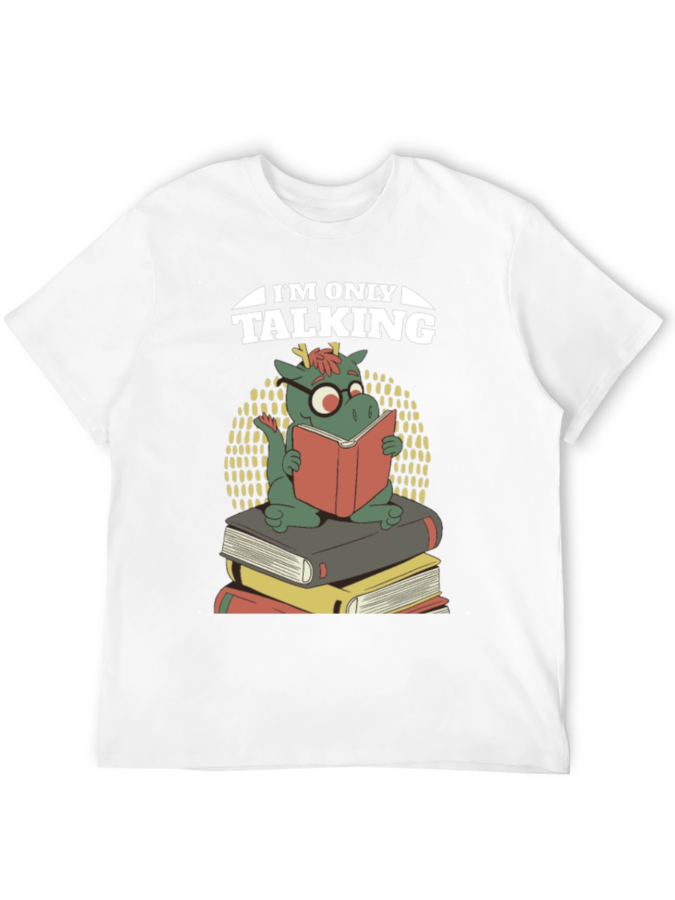 Book Dragon T-Shirt - Im Only Talking Funny Tee