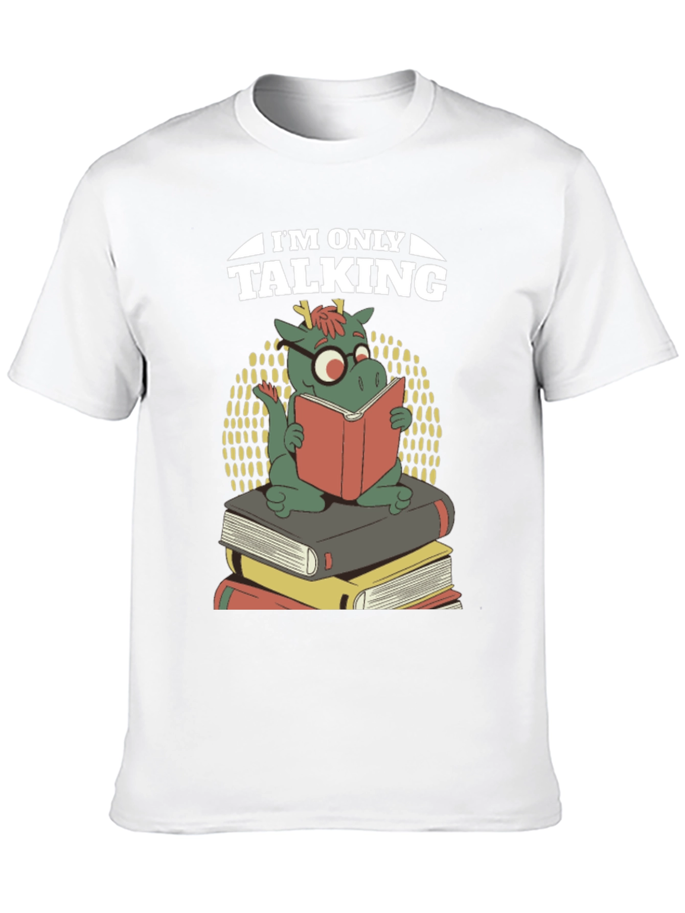 Book Dragon T-Shirt - Im Only Talking Funny Tee