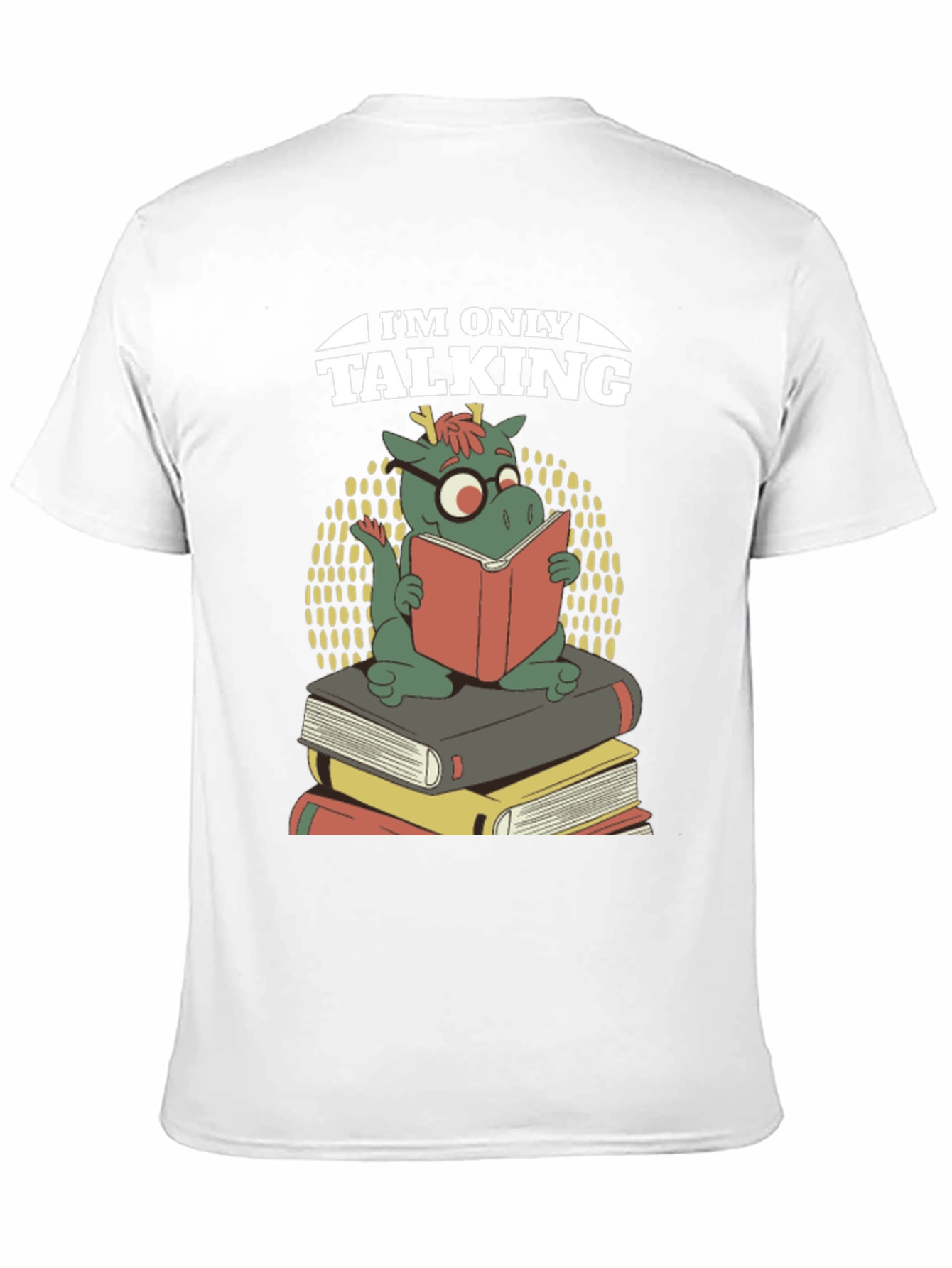 Book Dragon T-Shirt - Im Only Talking Funny Tee