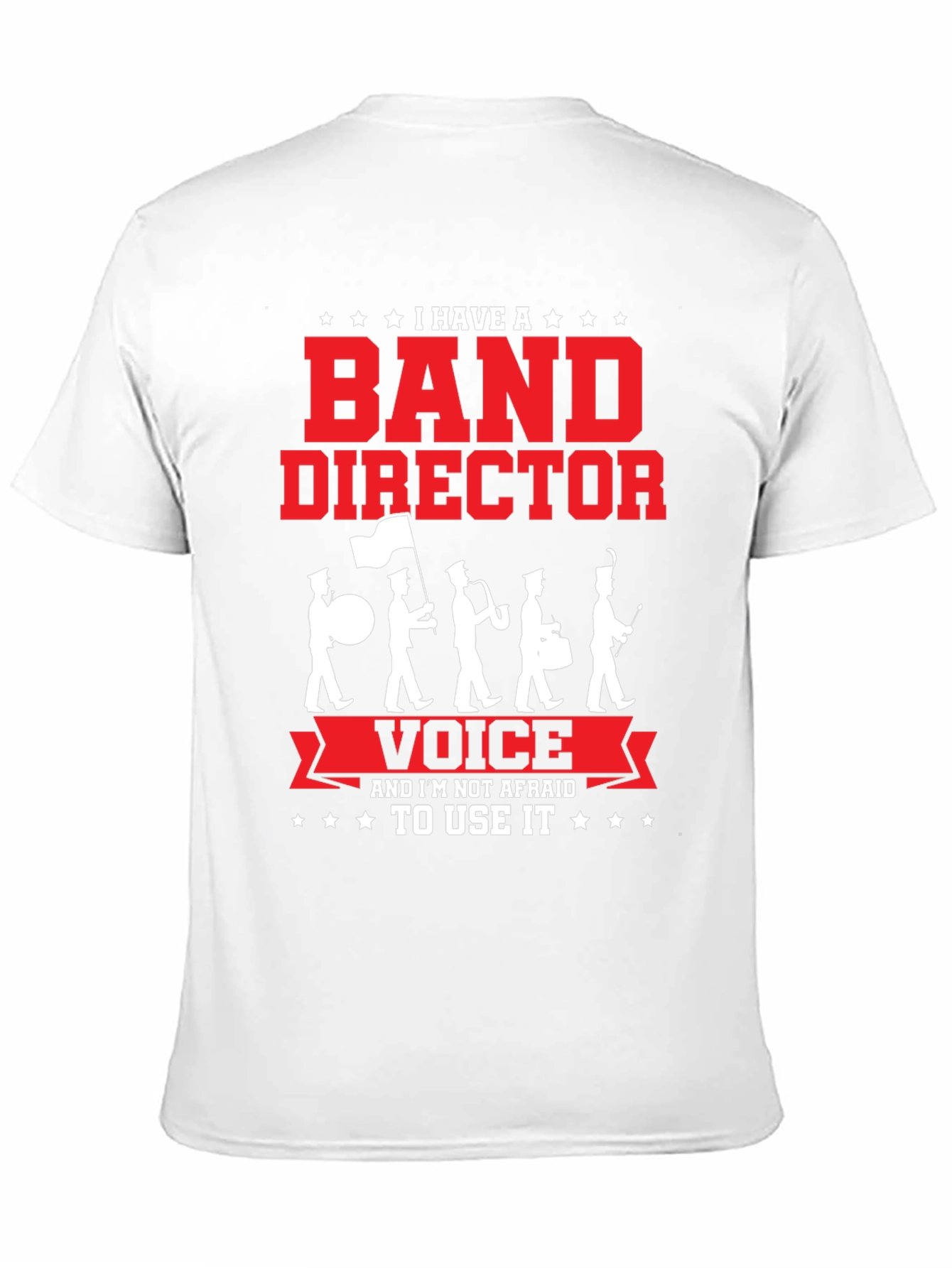Band Director Voice T-Shirt - Music Teacher Apparel