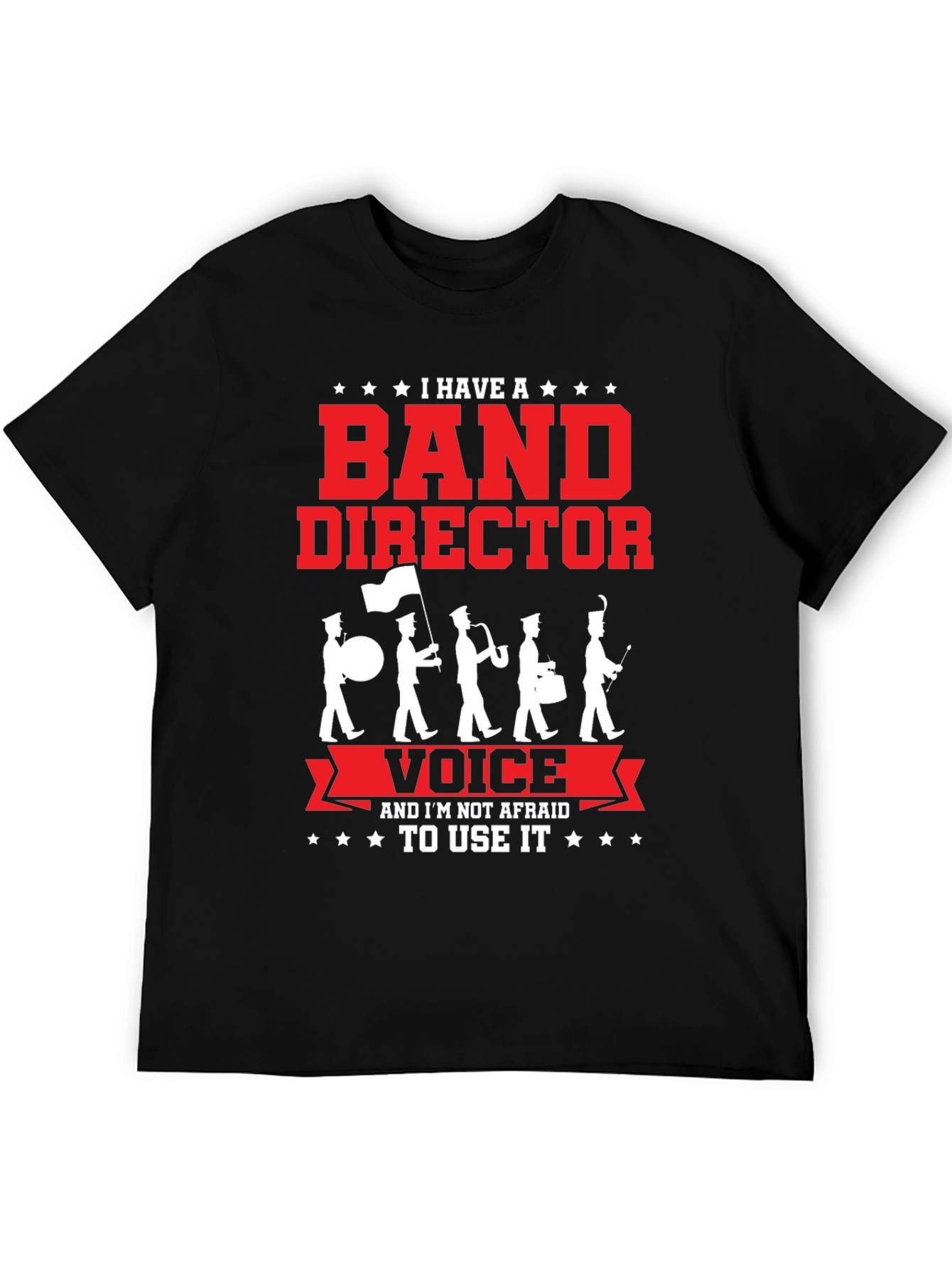 Band Director Voice T-Shirt - Music Teacher Apparel