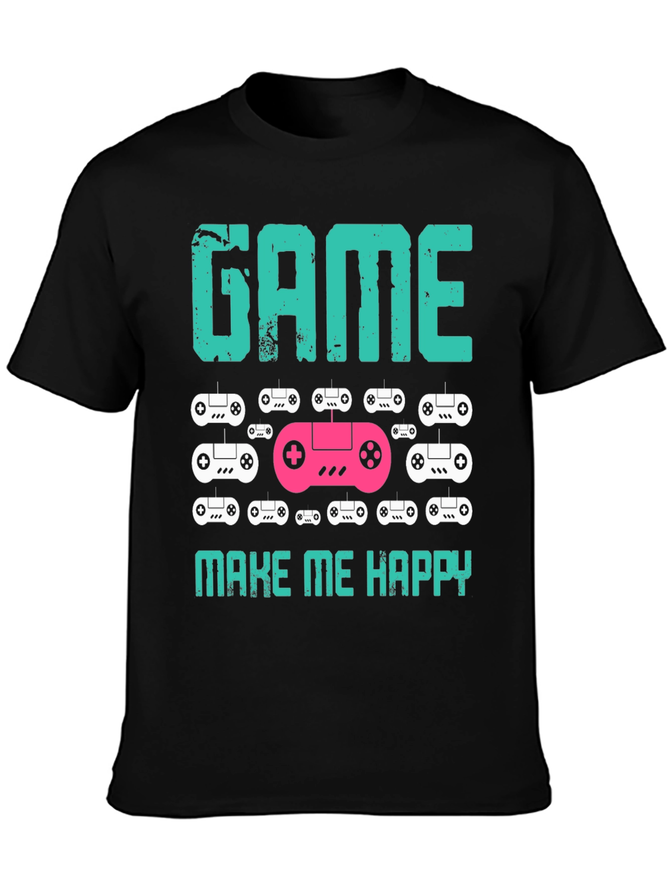 Game Make Me Happy T-Shirt Gamer Gift