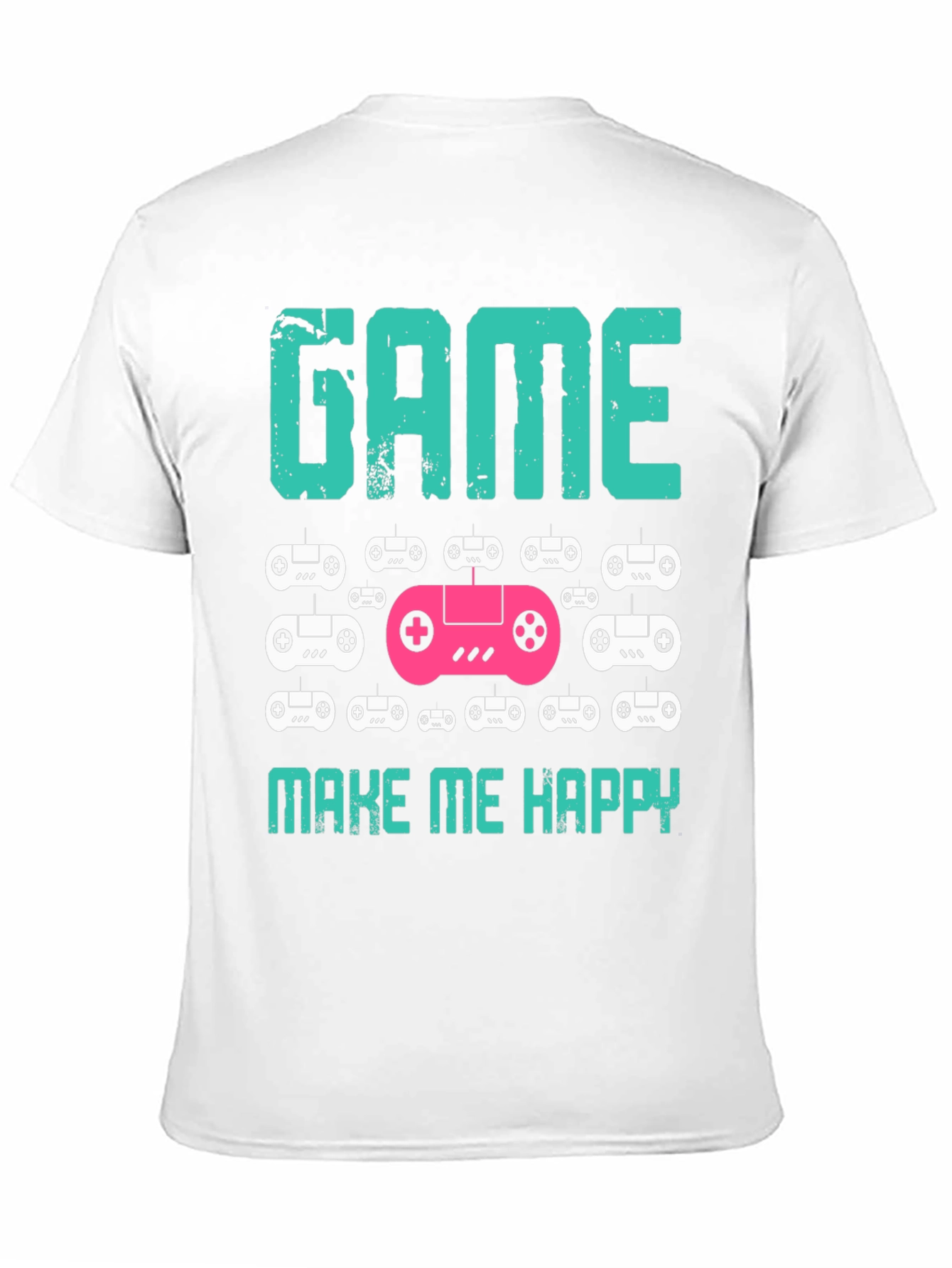 Game Make Me Happy T-Shirt Gamer Gift