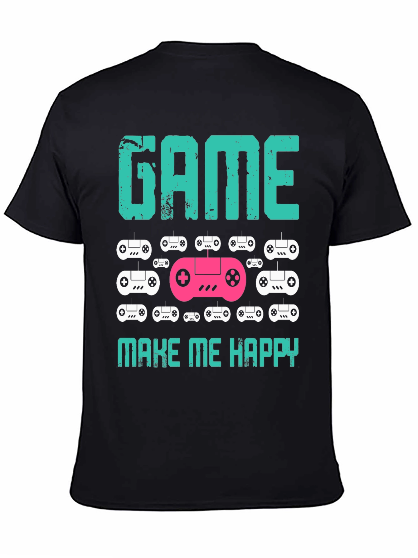 Game Make Me Happy T-Shirt Gamer Gift