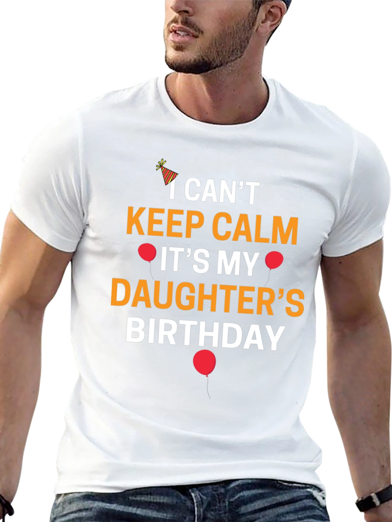I Cant Keep Calm Its My Daughters Birthday T-Shirt