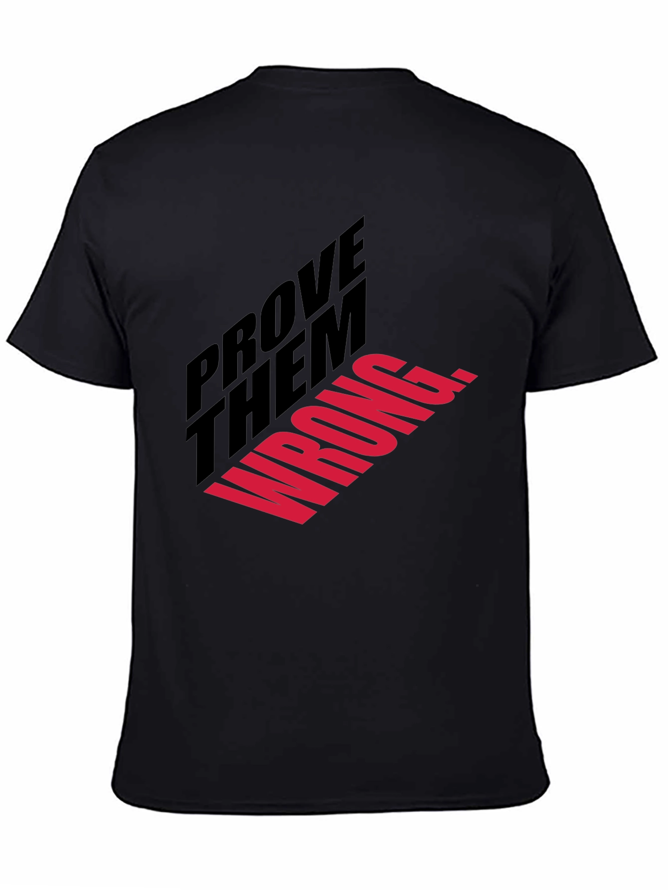 Prove Them Wrong T-Shirt