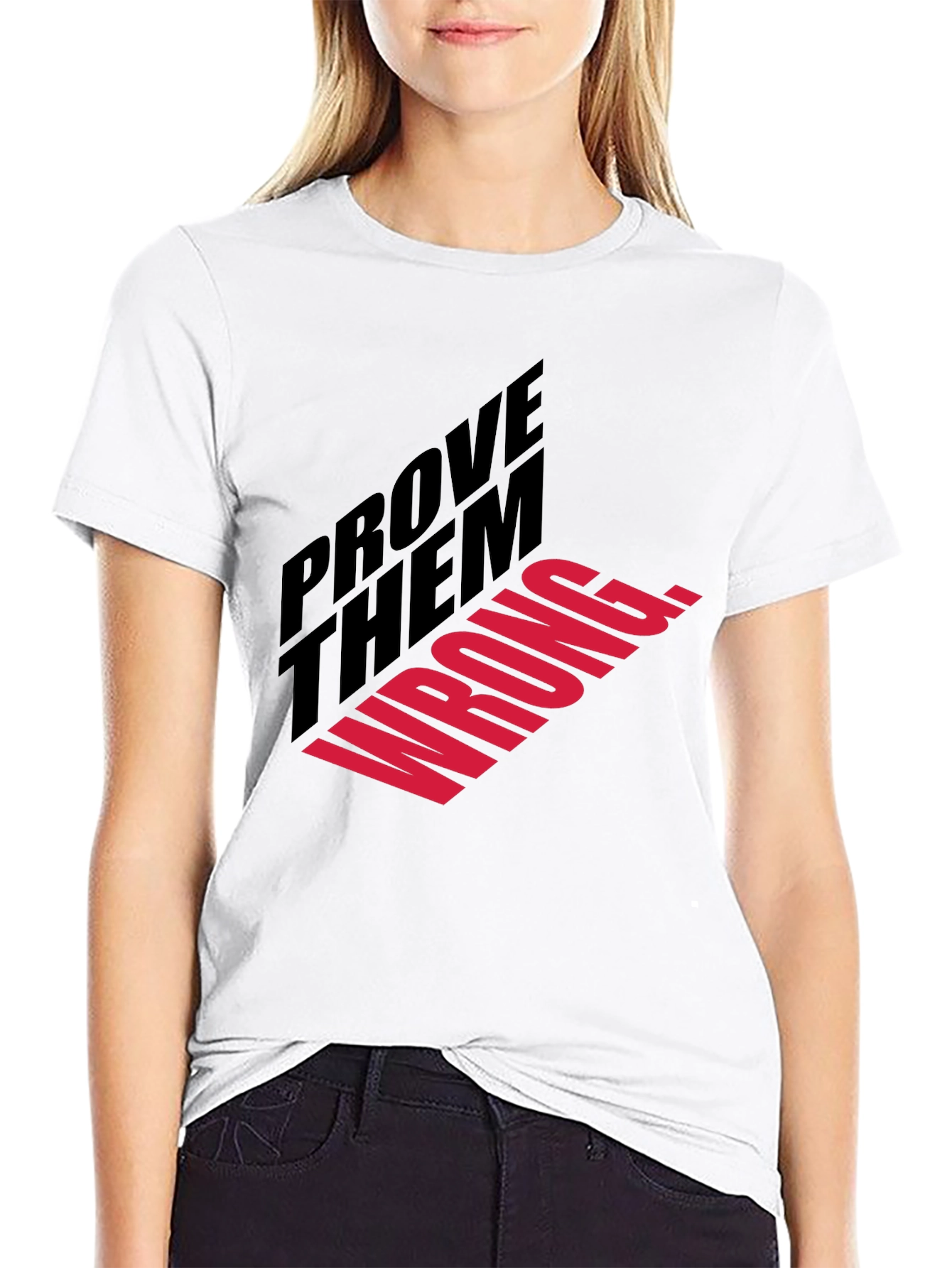Prove Them Wrong T-Shirt