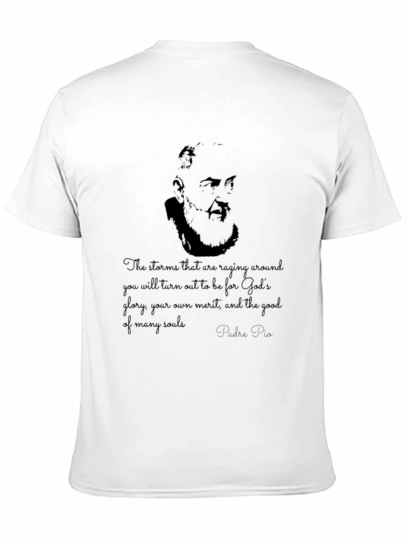 Padre Pio Graphic T-Shirt - Religious Quote