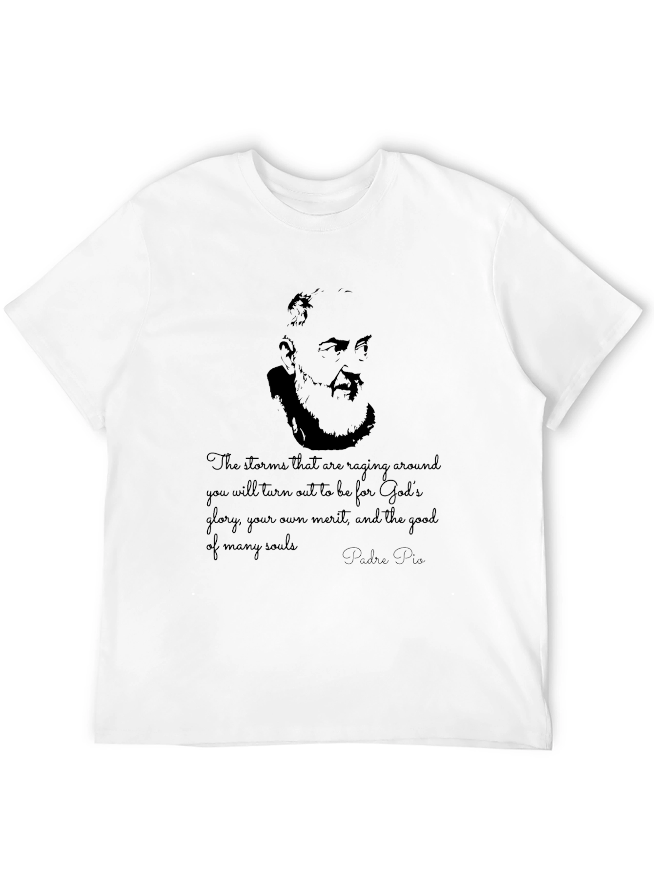 Padre Pio Graphic T-Shirt - Religious Quote