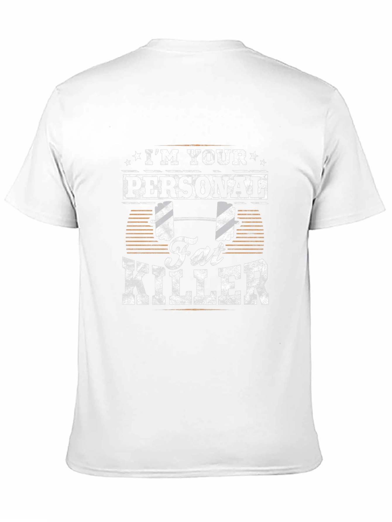 Im Your Personal Fat Killer Gym T-Shirt