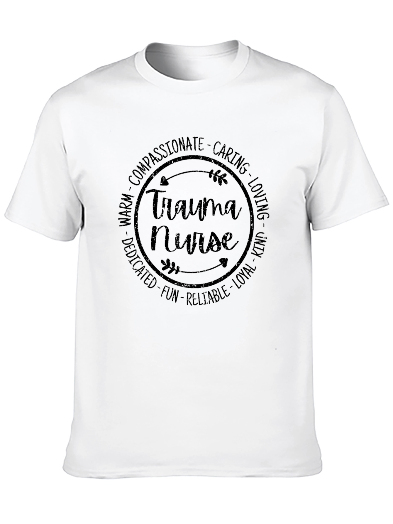 Trauma Nurse T-Shirt - Compassionate Caring Loving