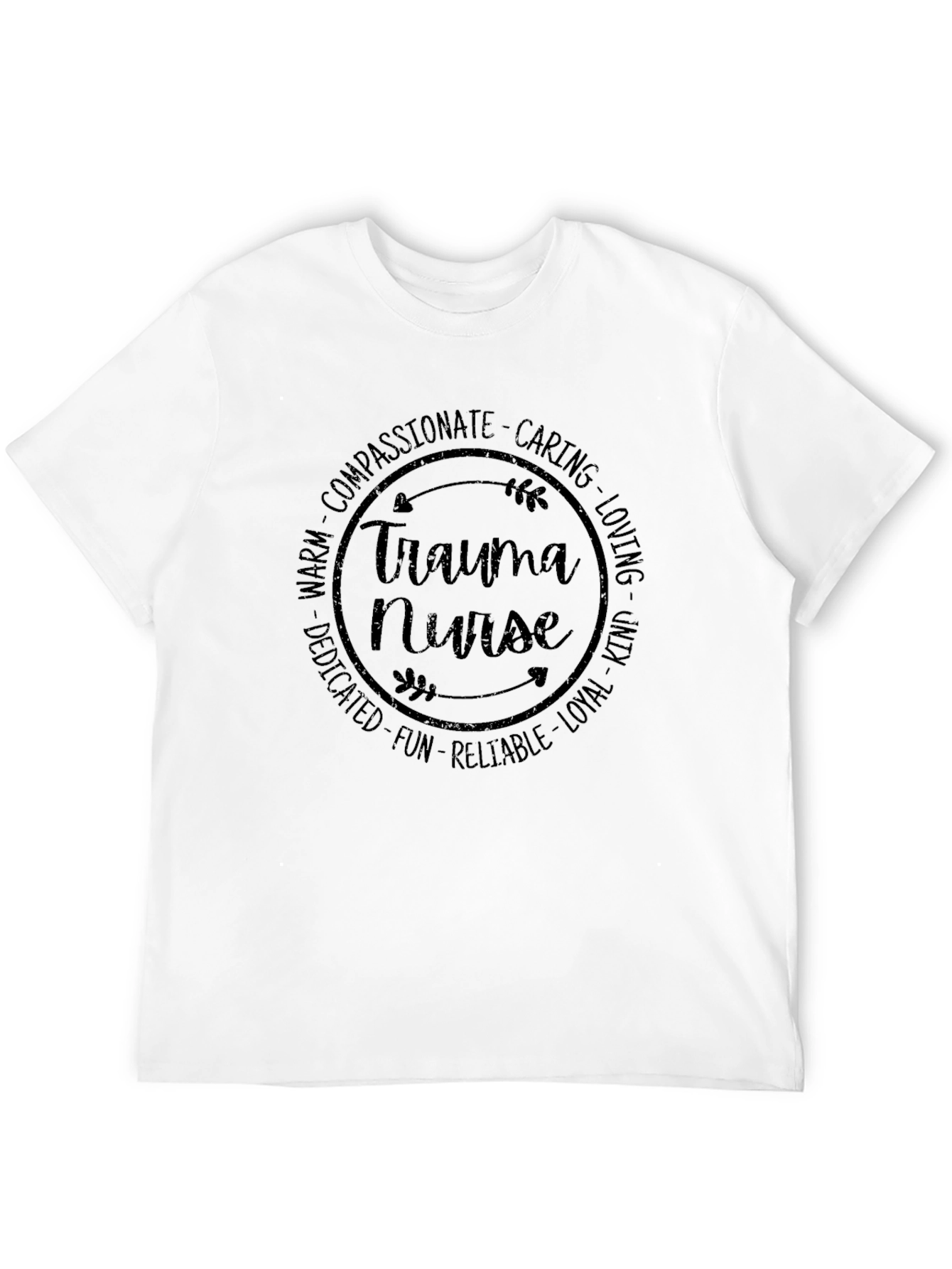Trauma Nurse T-Shirt - Compassionate Caring Loving