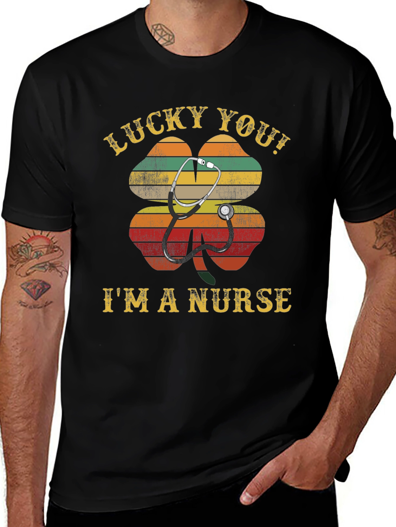 Lucky You! Im a Nurse Graphic T-Shirt