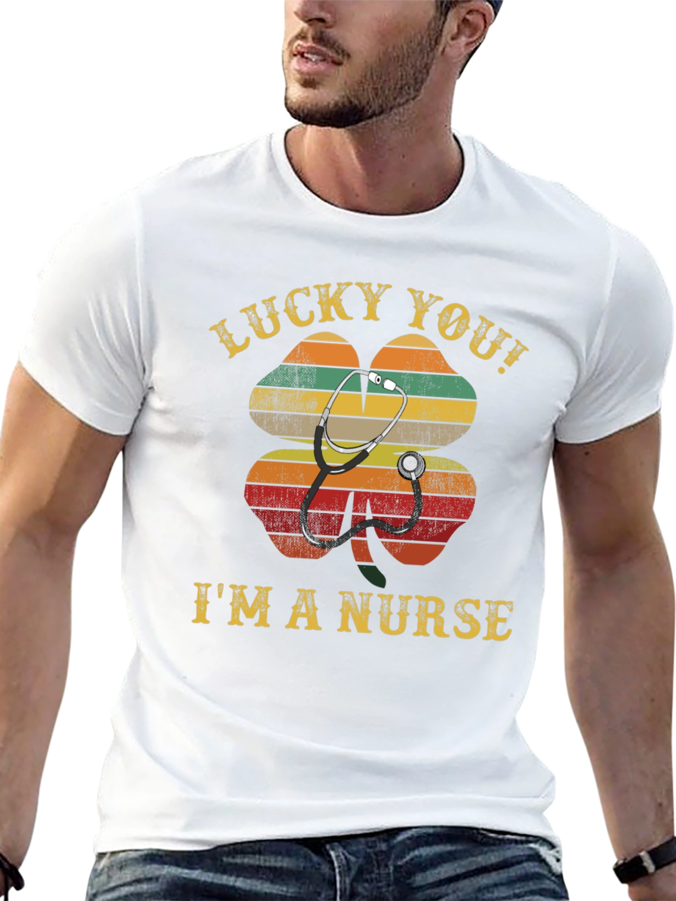 Lucky You! Im a Nurse Graphic T-Shirt