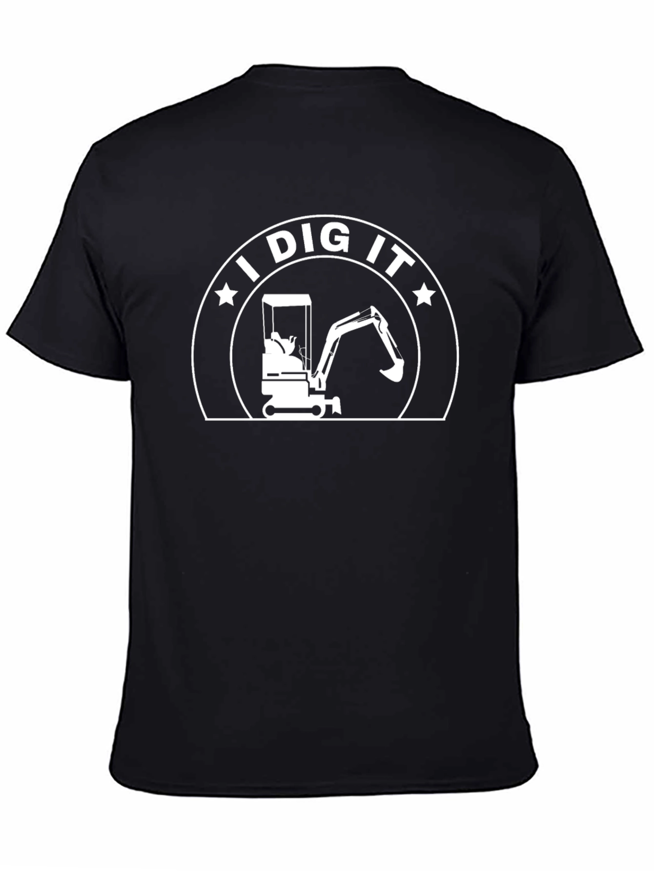 I Dig It! Construction Excavator T-Shirt