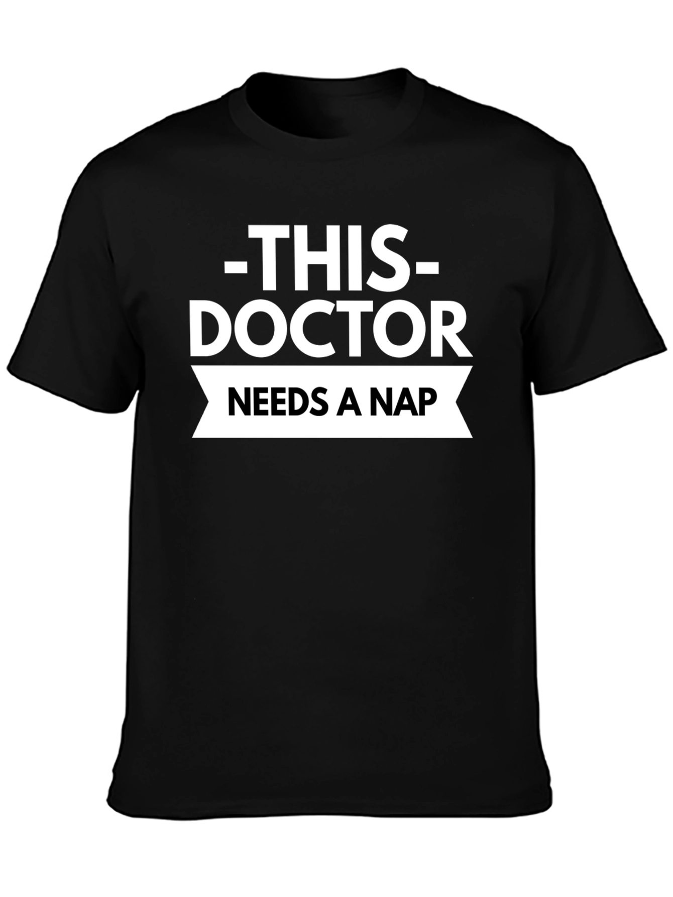 This Doctor Needs a Nap T-Shirt
