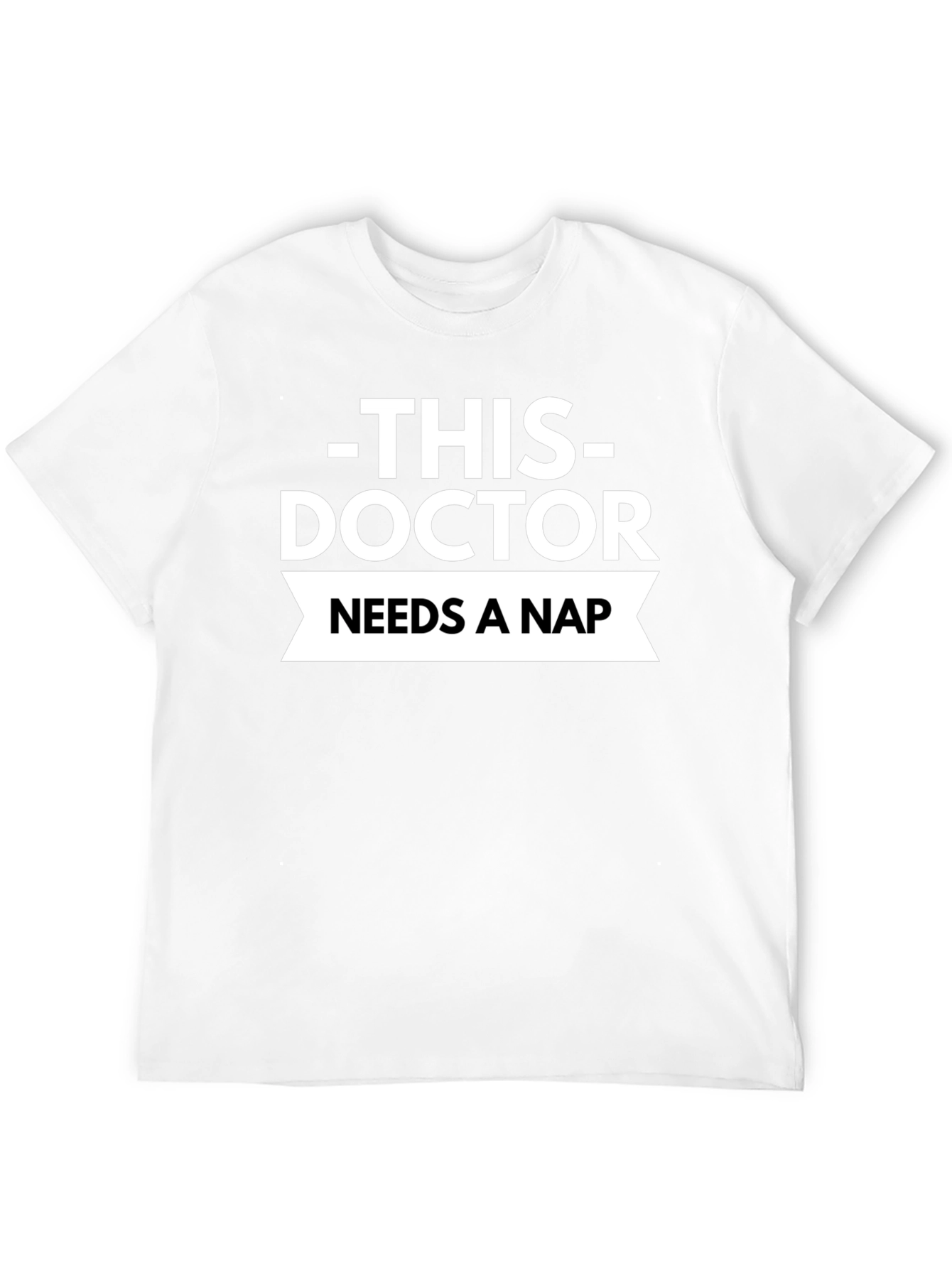 This Doctor Needs a Nap T-Shirt