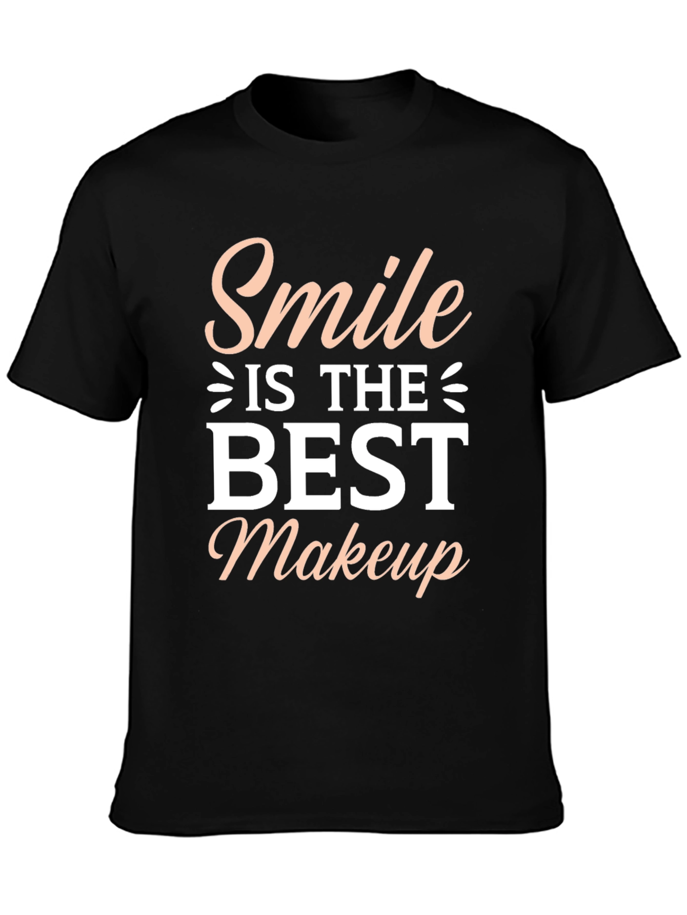 Smile is the Best Makeup - Graphic T-Shirt