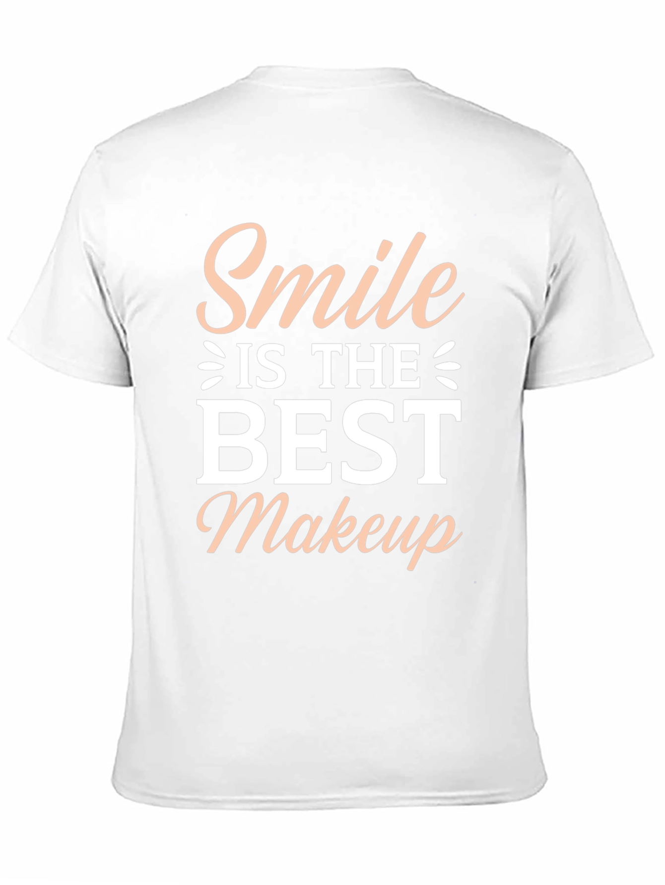 Smile is the Best Makeup - Graphic T-Shirt