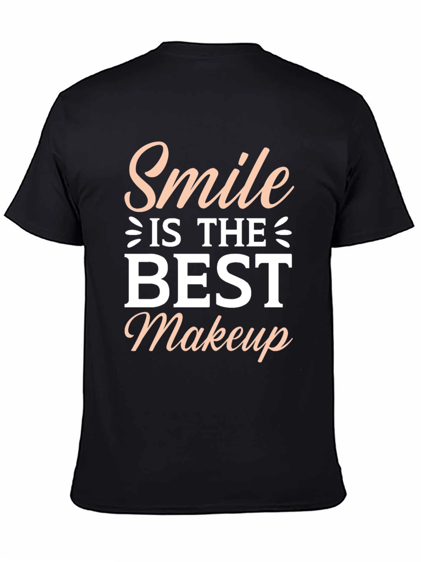 Smile is the Best Makeup - Graphic T-Shirt