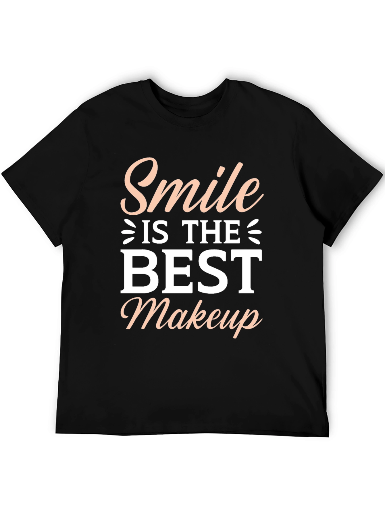 Smile is the Best Makeup - Graphic T-Shirt