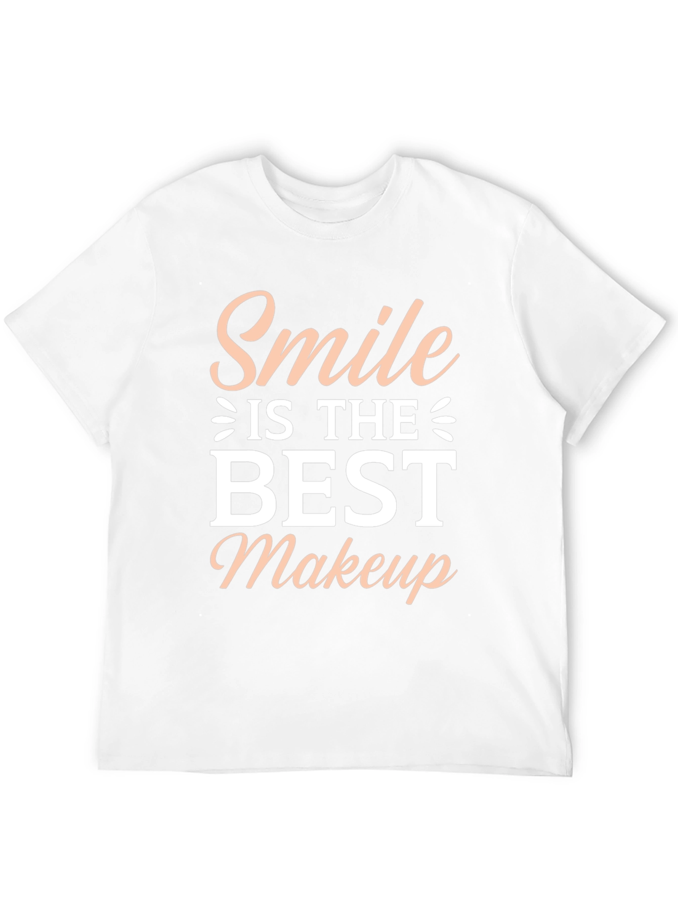 Smile is the Best Makeup - Graphic T-Shirt