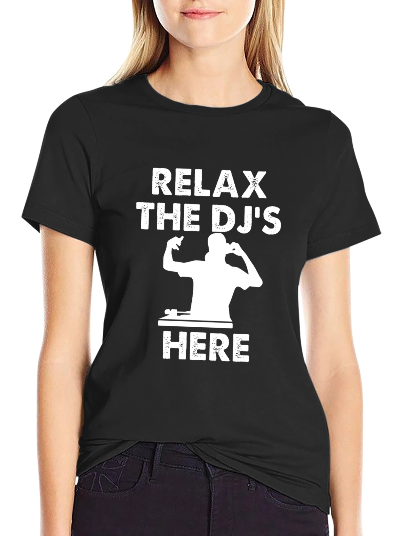 Relax the DJs Here T-Shirt - Music Lover Tee