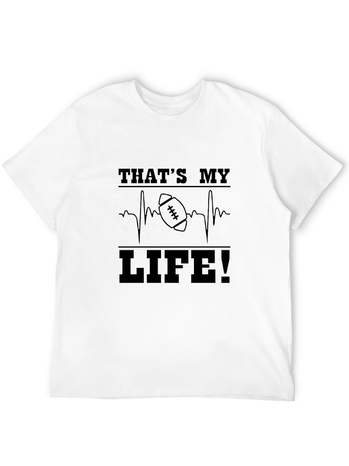 Thats My Life Football T-Shirt