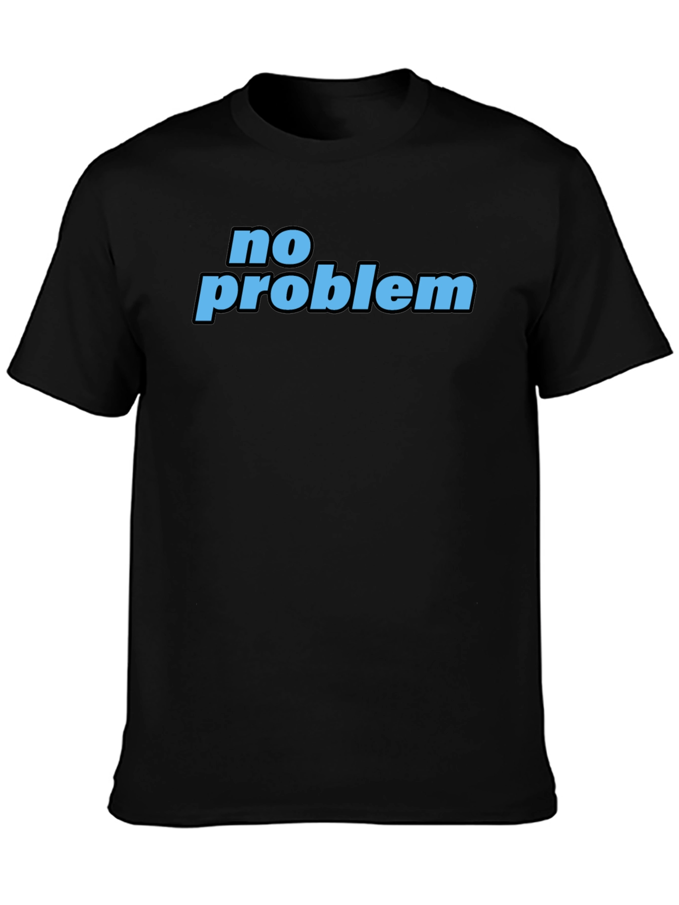 No Problem T-Shirt - Casual Black Tee