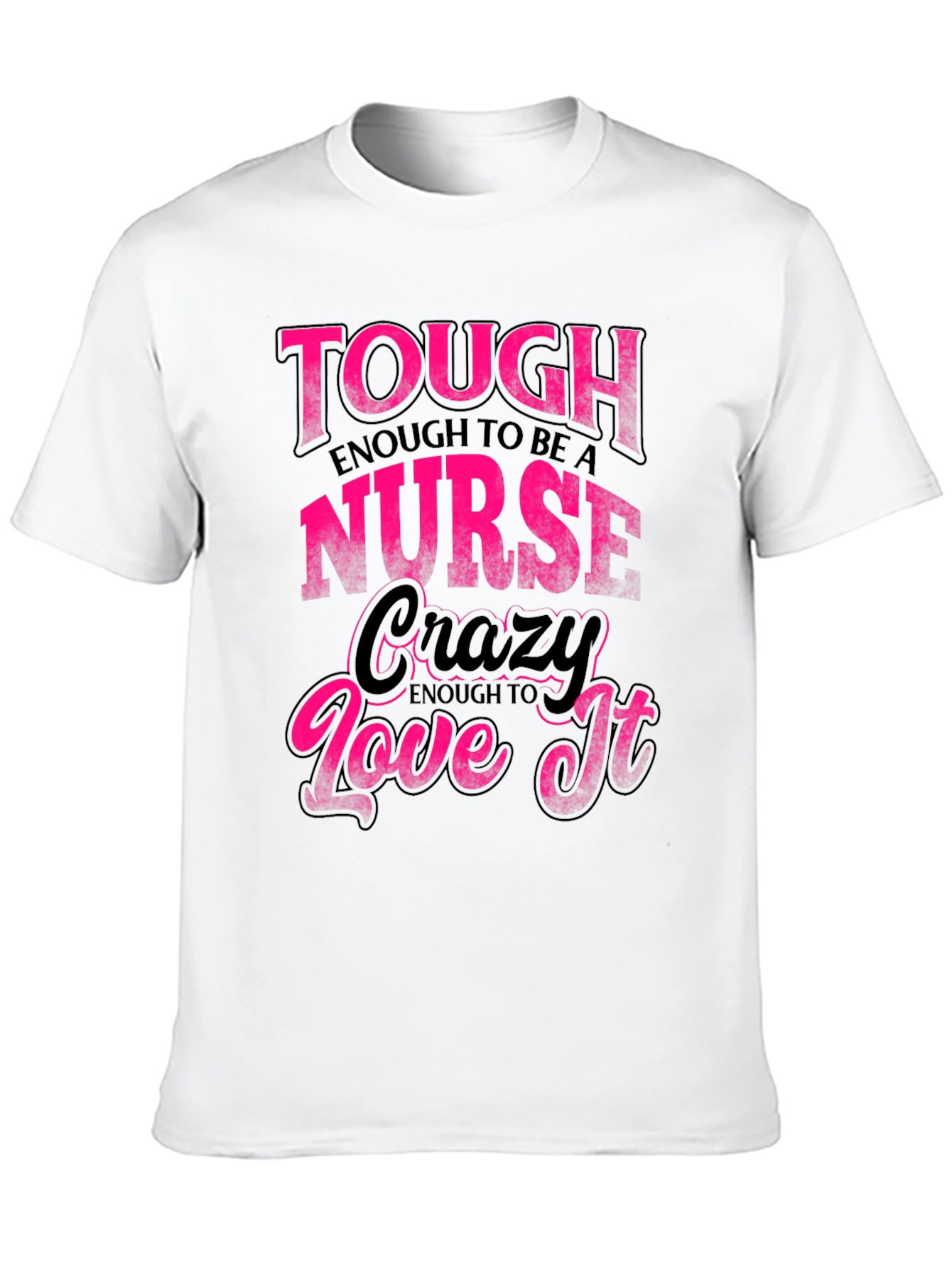 Tough Enough Nurse Black Graphic Tee