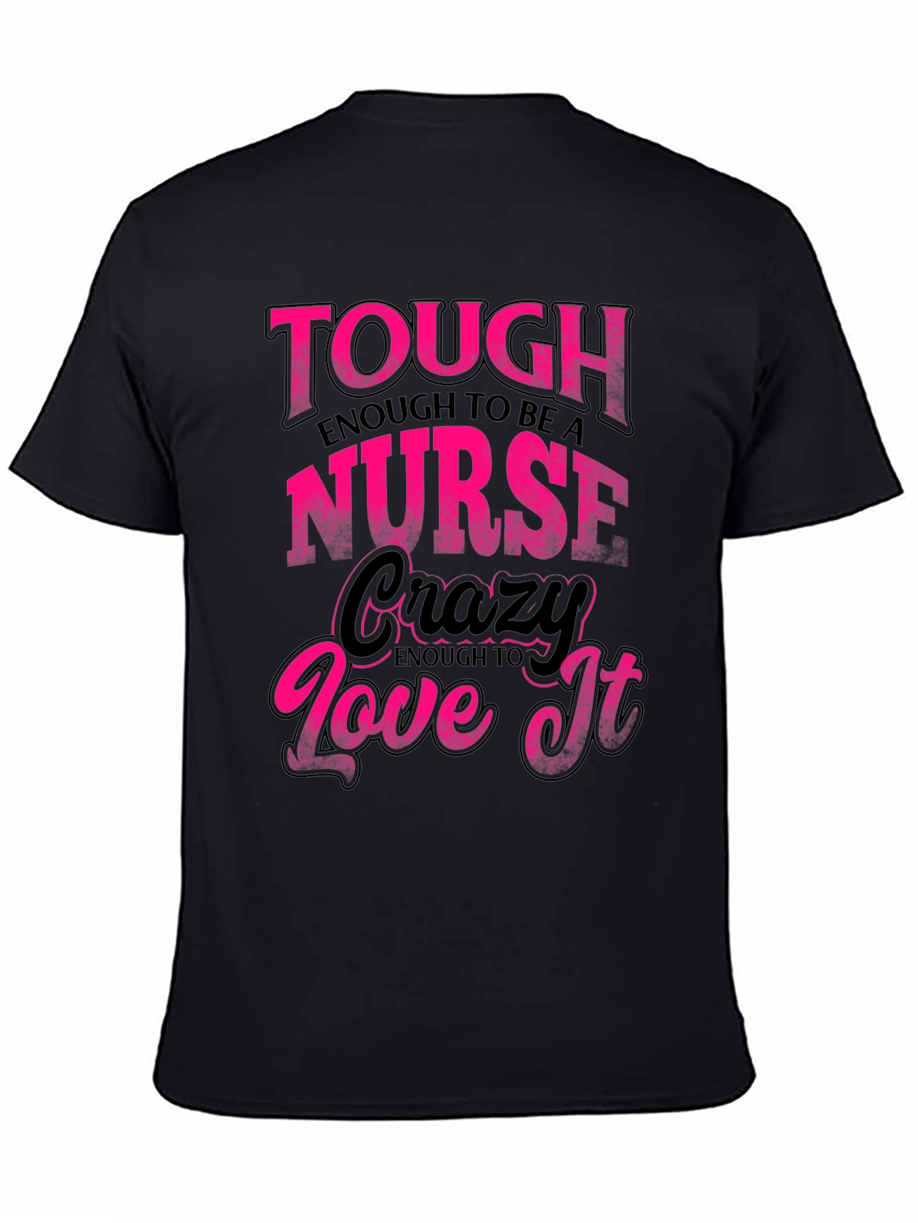 Tough Enough Nurse Black Graphic Tee