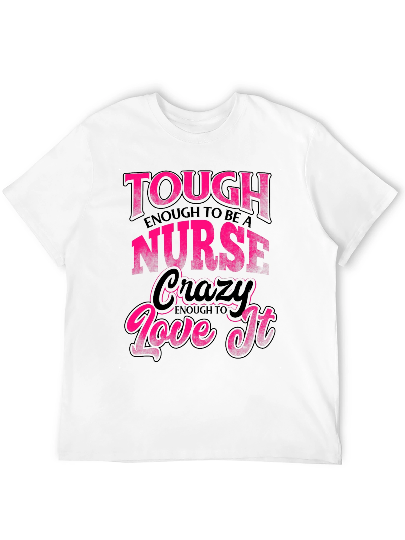 Tough Enough Nurse Black Graphic Tee