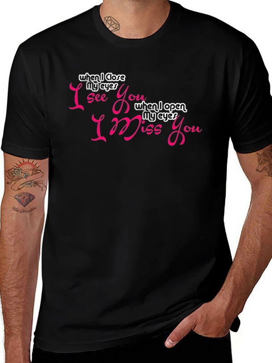 Romantic Graphic Tee - I See You I Miss You