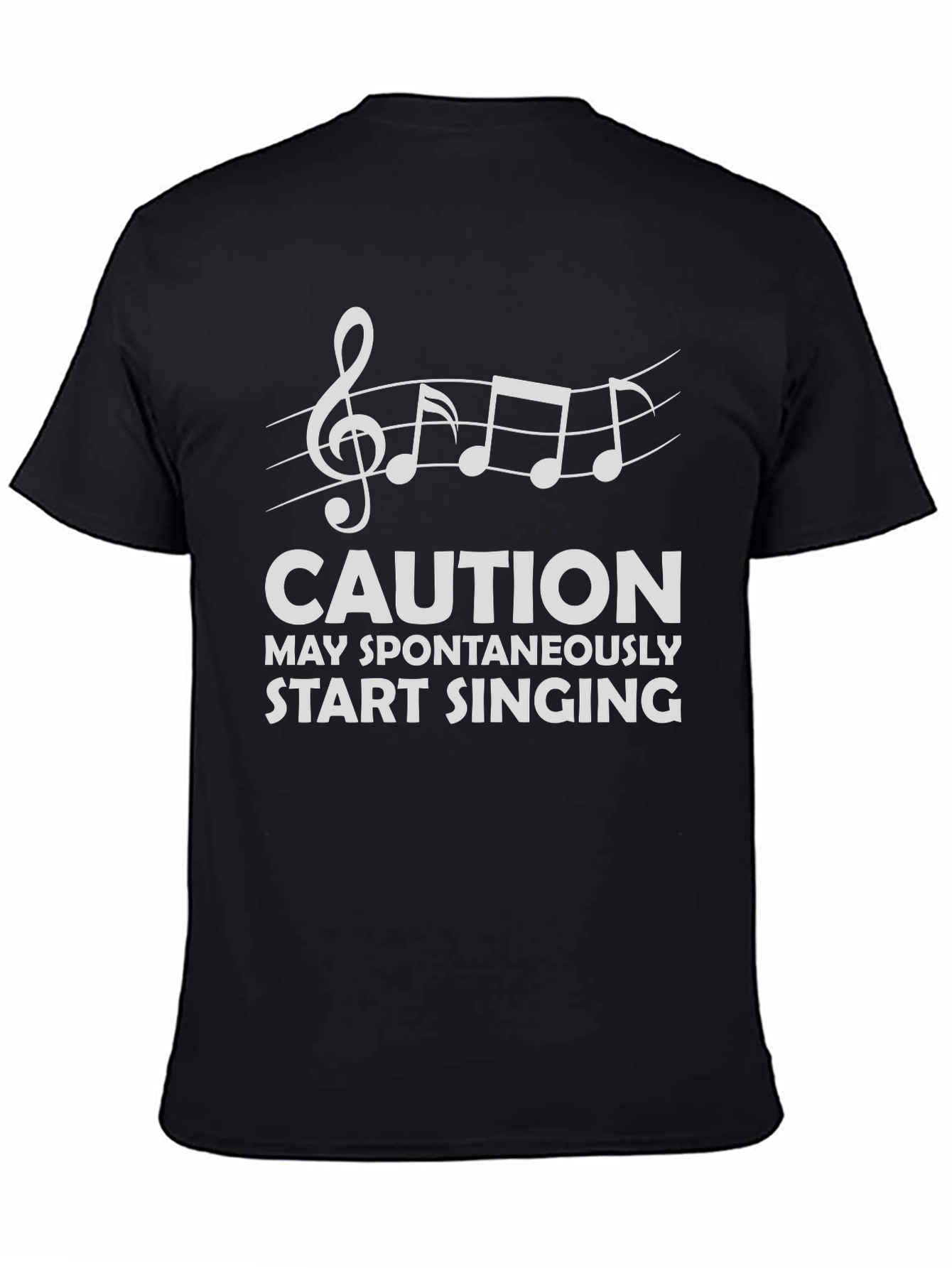 Caution May Spontaneously Start Singing Black T-Shirt