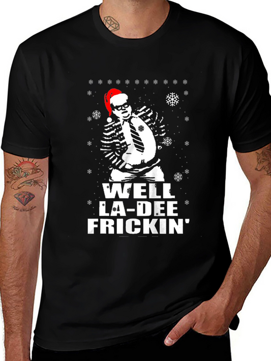 Well La-Dee Frickin Christmas Tee