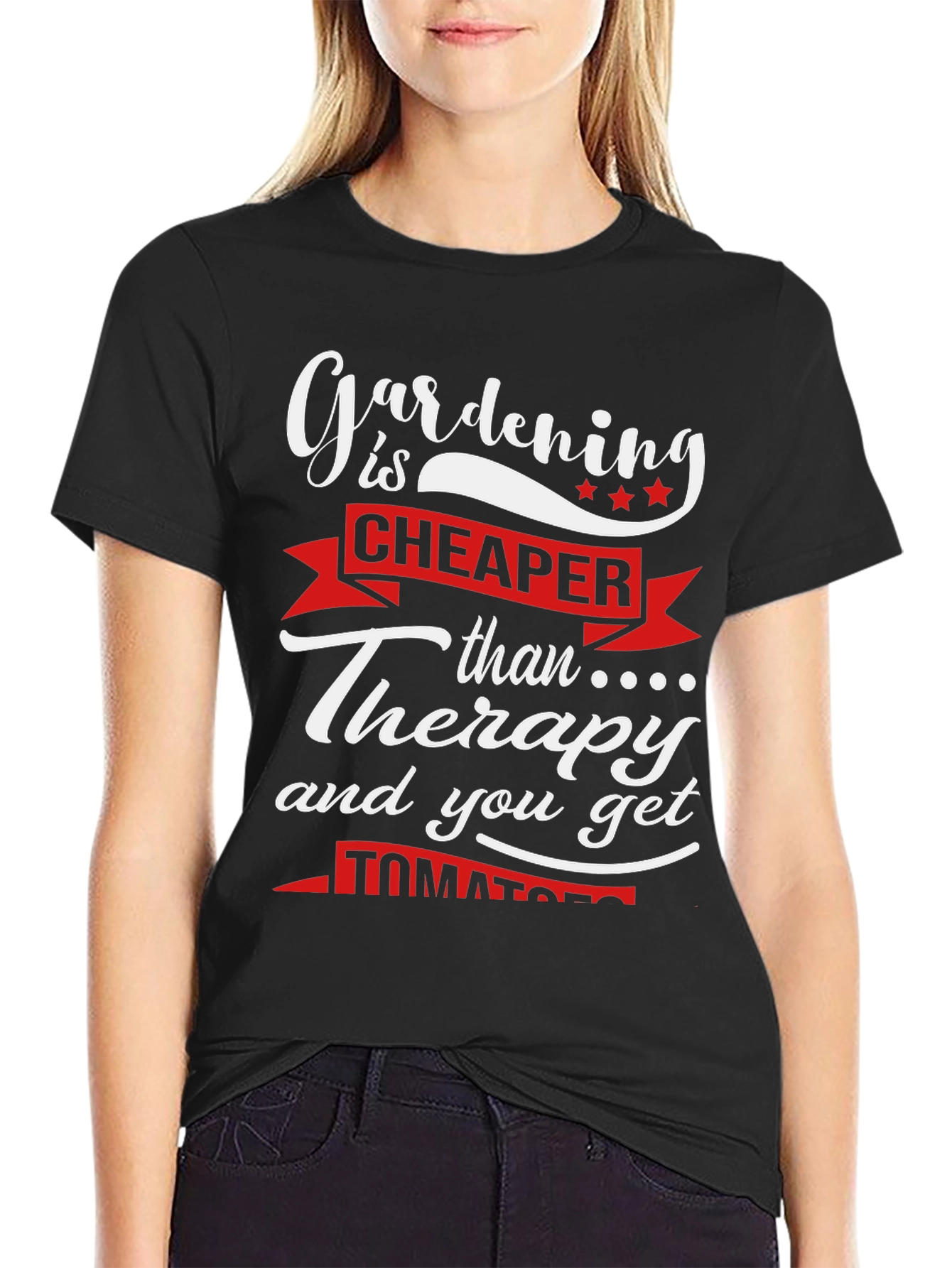 Gardening is Cheaper Than Therapy Graphic Tee