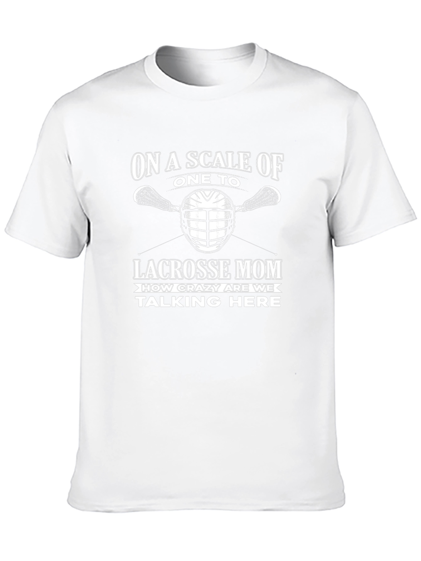 Lacrosse Mom T-Shirt: Crazy Scale Tee