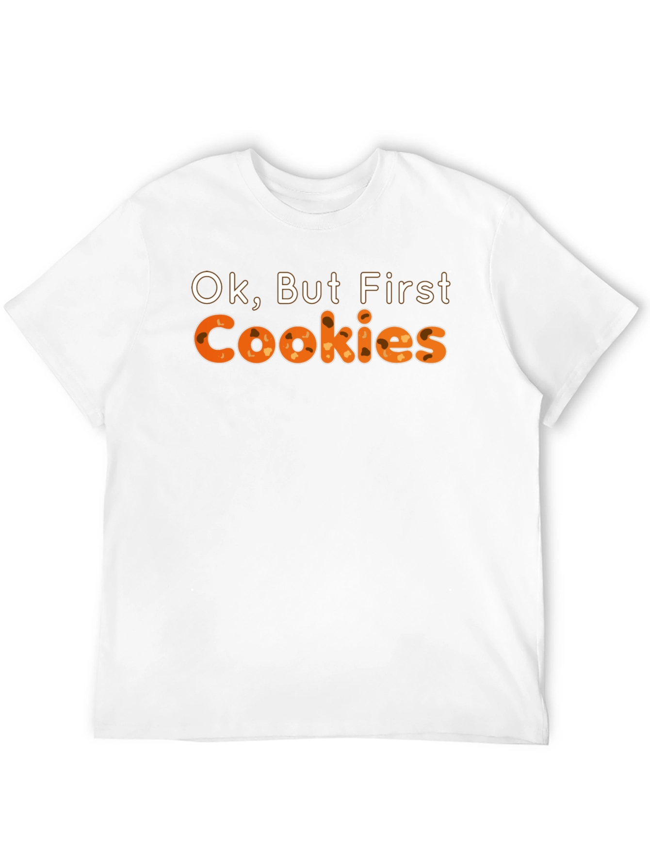Ok But First Cookies Graphic Tee