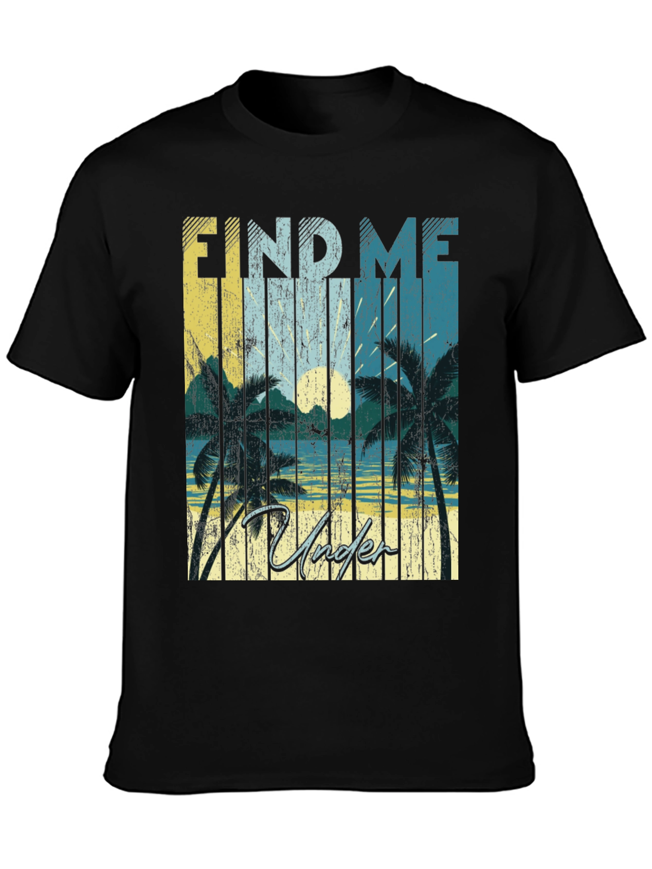 Find Me Under Palms Graphic T-Shirt