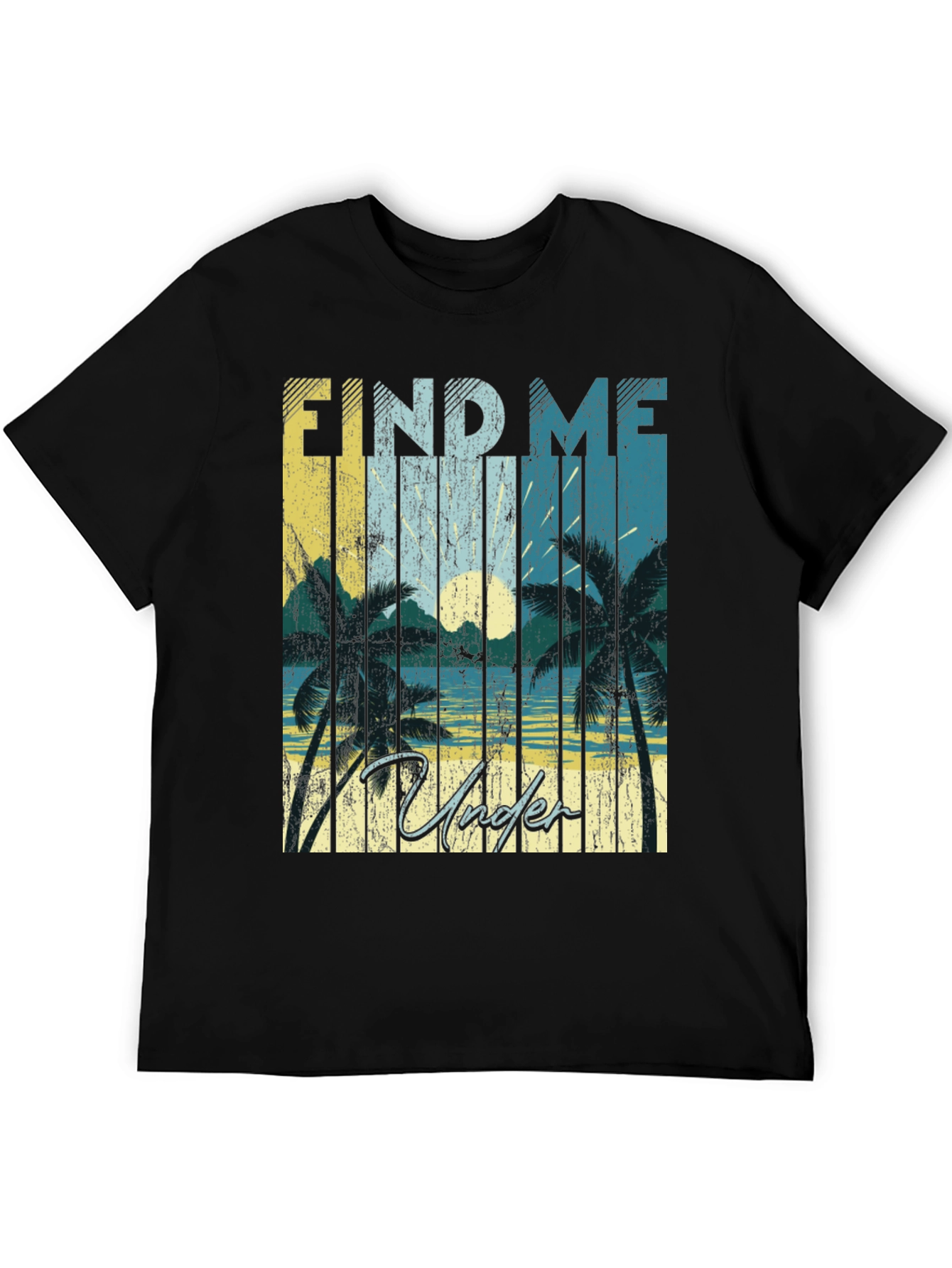 Find Me Under Palms Graphic T-Shirt