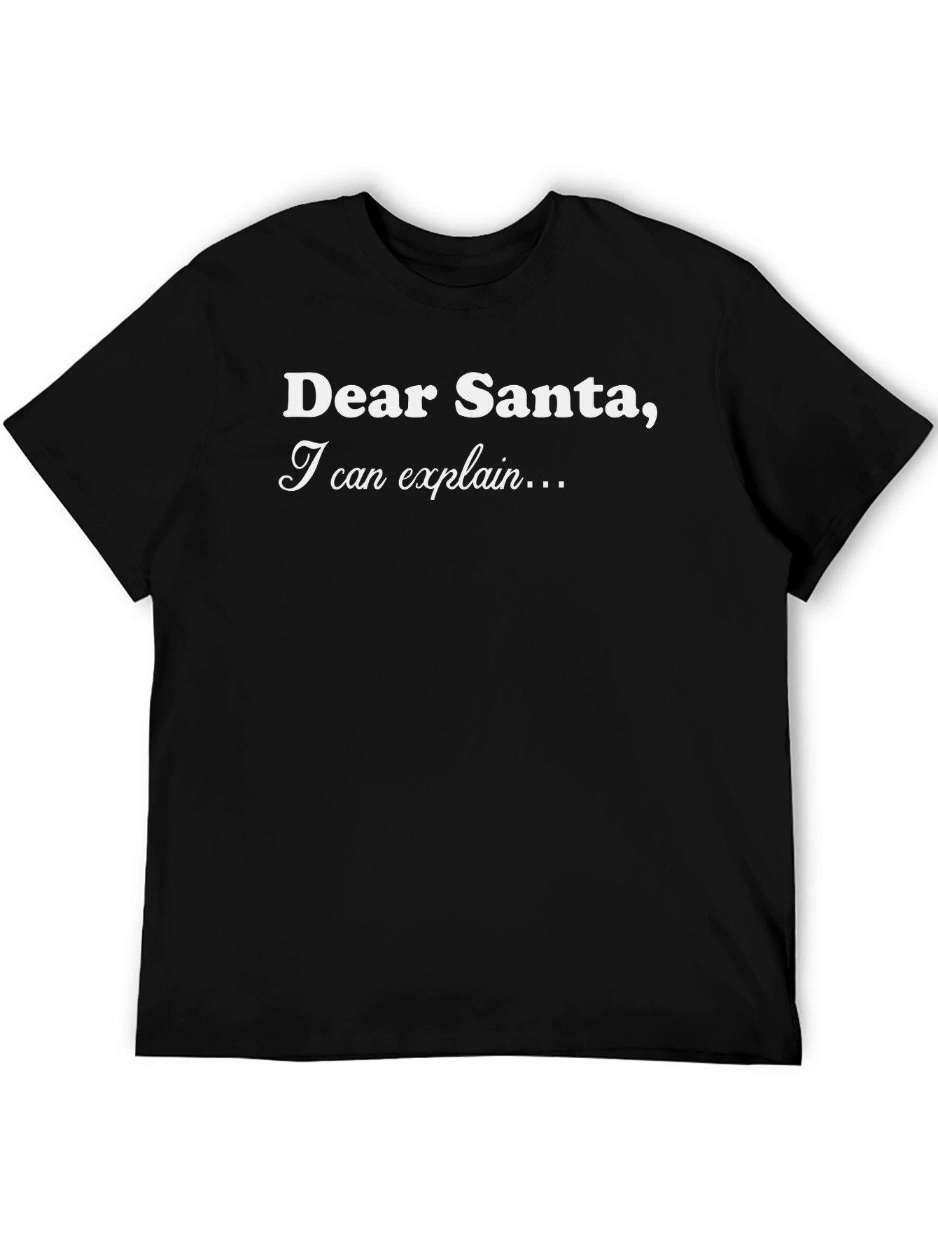 Dear Santa I Can Explain T-Shirt Funny Christmas Tee