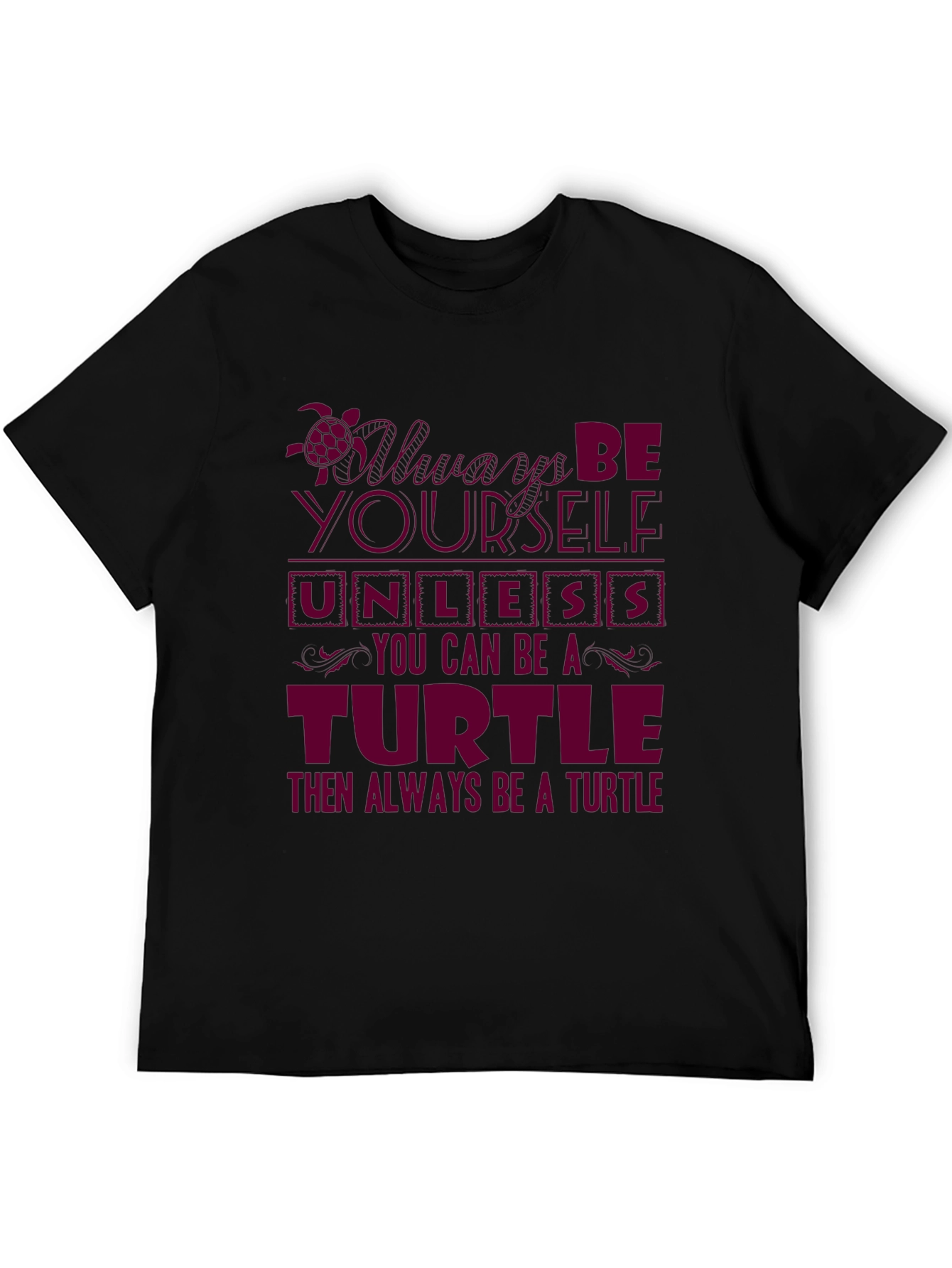 Always Be a Turtle Graphic T-Shirt