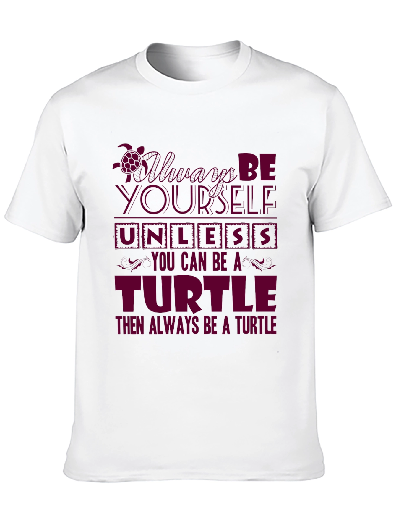 Always Be a Turtle Graphic T-Shirt