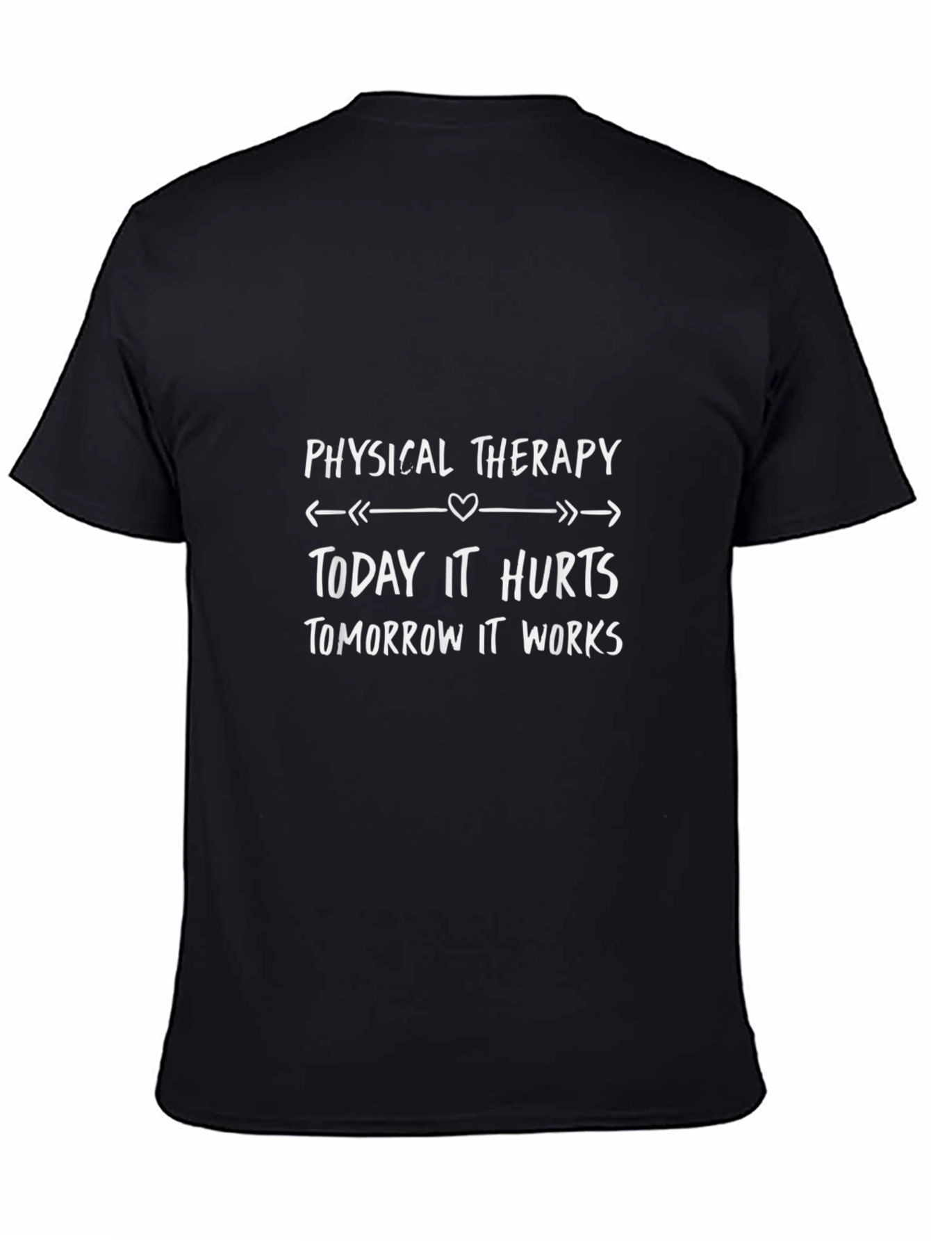Physical Therapy T-Shirt: Today It Hurts