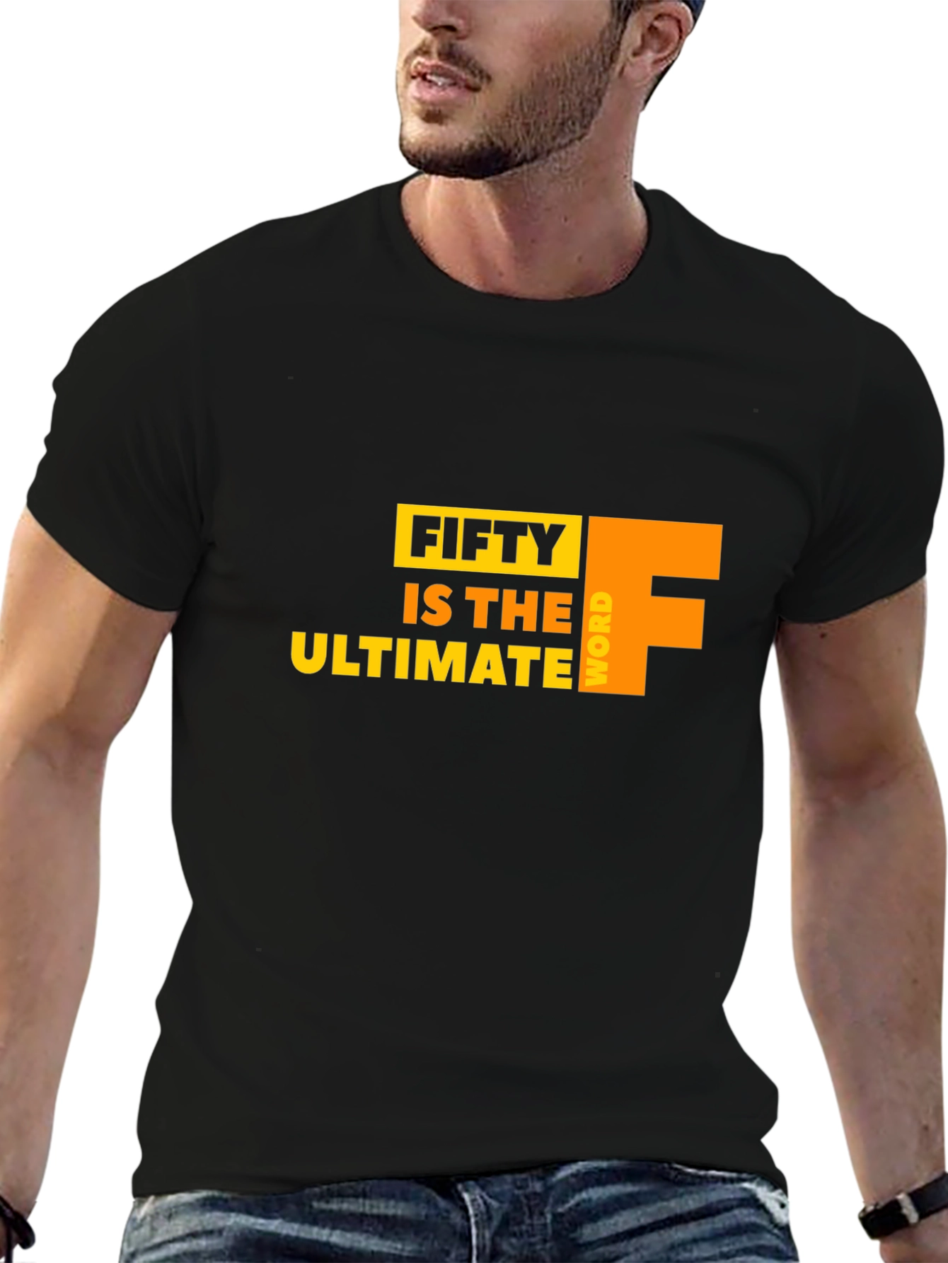 Fifty is the Ultimate F Word Graphic Tee