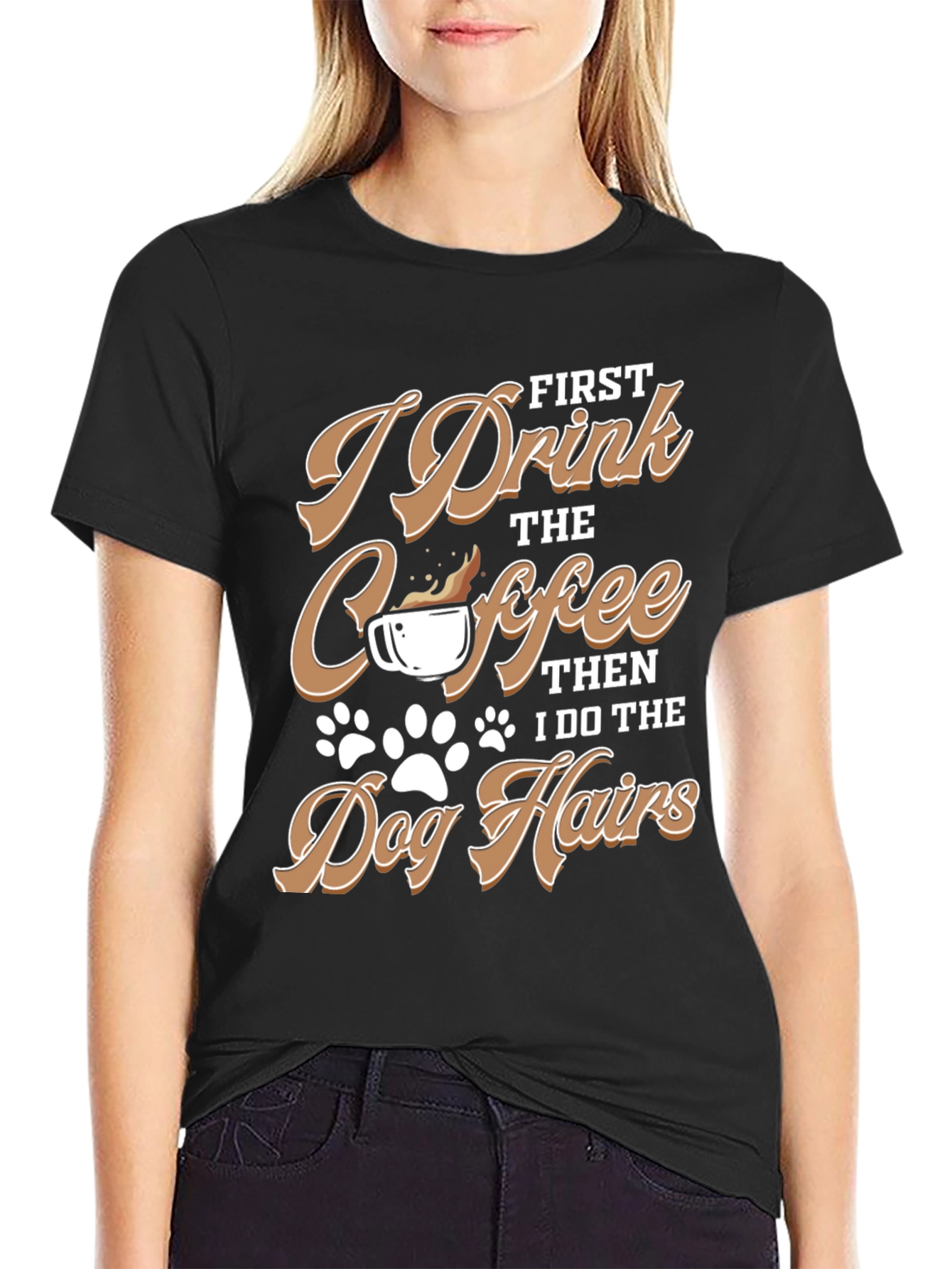 I Drink Coffee Dog Hairs T-Shirt